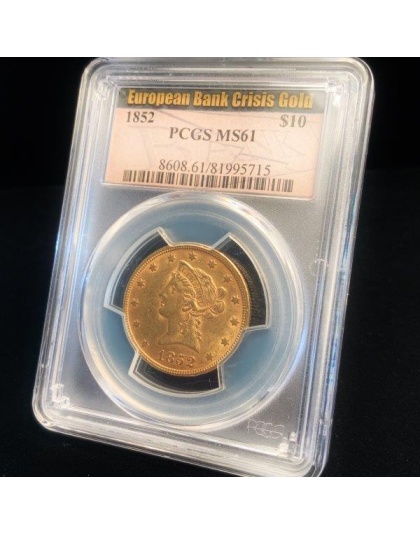 1852 $10 Liberty Gold MS61 EBH PCGS