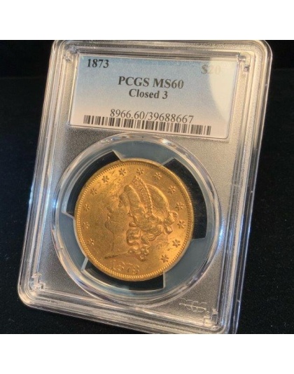 1873 $20 Liberty MS60 Closed 3 PCGS